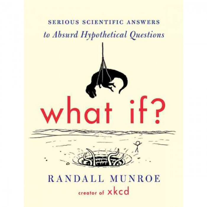 what-if-serious-scientific-answers-to-absurd-hypothetical-questions-hardcover-book_700